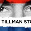 The Tillman Story